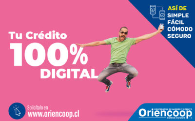 Oriencoop lanzó “Tu crédito 100% digital”