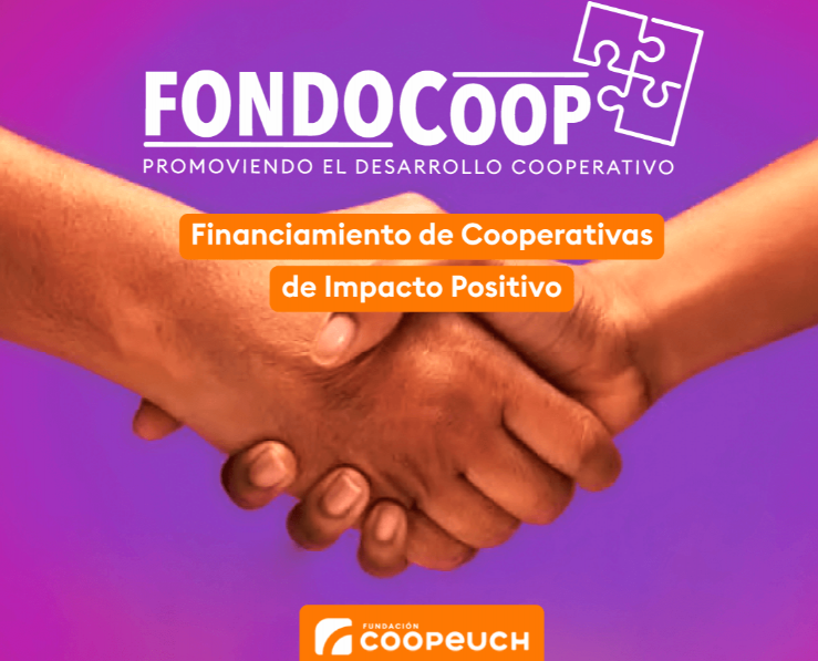 Fundación Coopeuch lanza FondoCoop para el financiamiento de cooperativas con impacto positivo