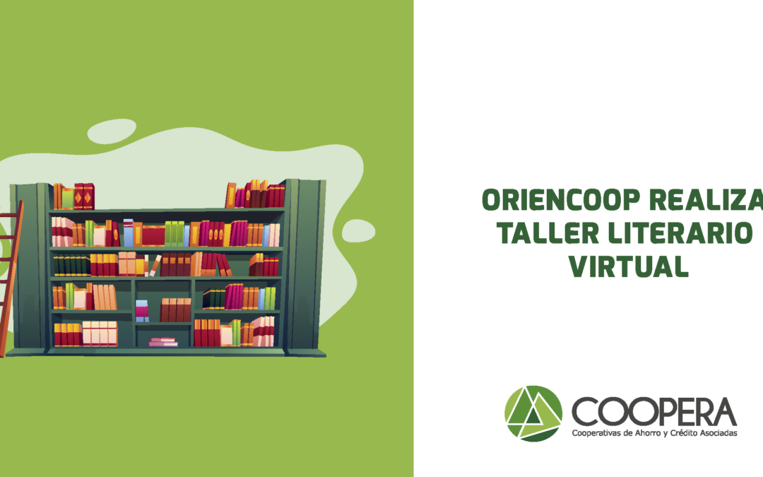 Oriencoop realiza taller literario virtual