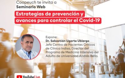 Coopeuch organiza seminario web sobre Covid-19 con el Dr. Sebastián Ugarte