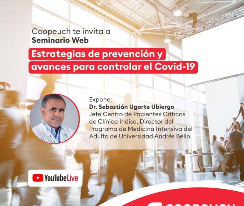 Coopeuch organiza seminario web sobre Covid-19 con el Dr. Sebastián Ugarte