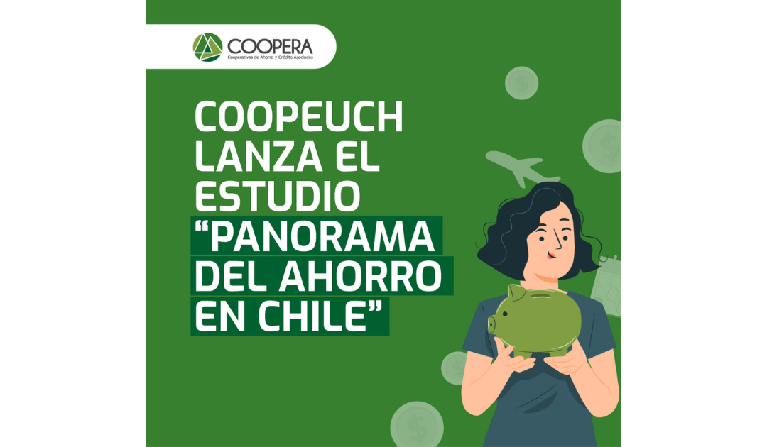 Nuevo estudio de Coopeuch revela cómo ahorramos los chilenos